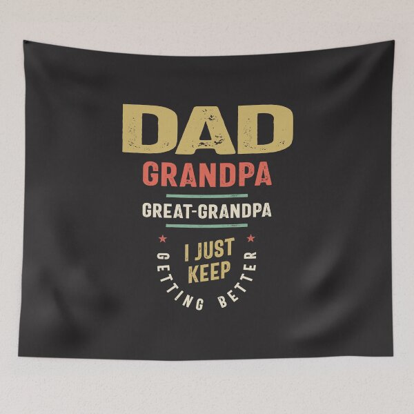 Item preview, Dad Grandpa Great-Grandpa - Just Keep Getting Better designed and sold by cidolopez.