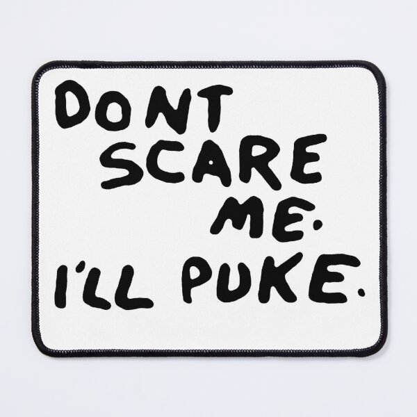 Item preview, DON’T SCARE ME I'LL PUKE designed and sold by HiddenStash.