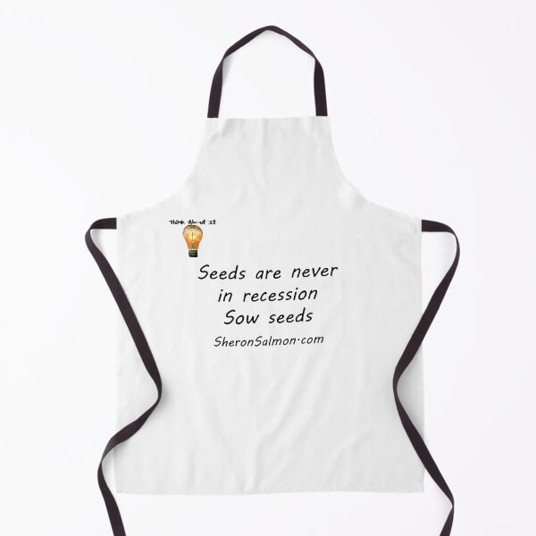 Item preview, Seeds are never in recession, sow seeds. designed and sold by IAMthinker.