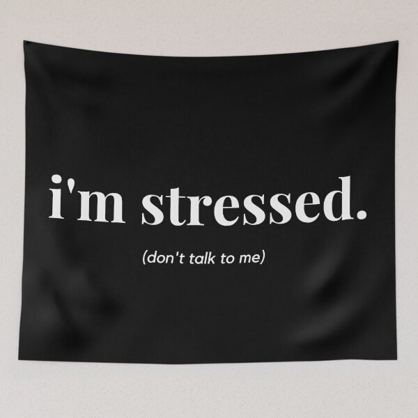 Item preview, i'm stressed. (don't talk to me) white designed and sold by mareeka.