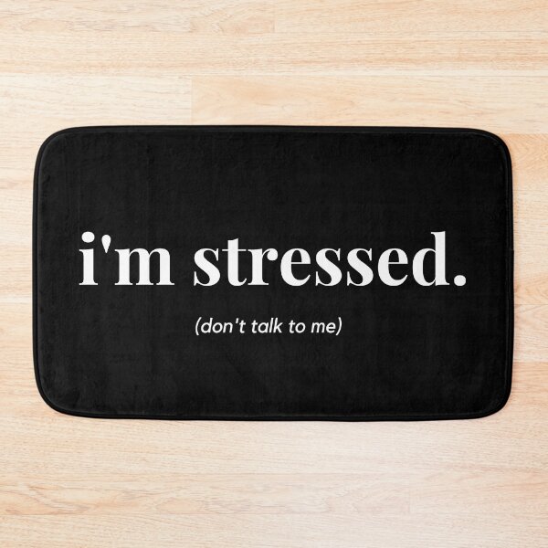 Item preview, i'm stressed. (don't talk to me) white designed and sold by mareeka.