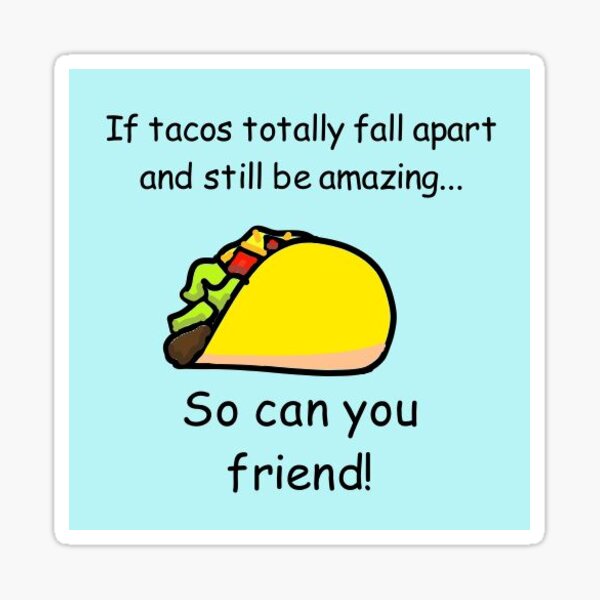 Taco Struggle Sticker
