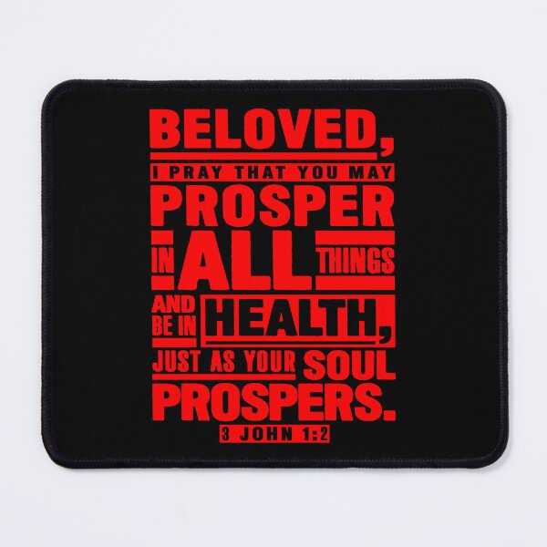 Item preview, 3 John 1:2 Beloved I Pray That You May Prosper In All Things designed and sold by plushism.