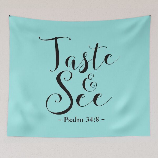 Item preview, Taste & See bible quote designed and sold by Warrior Bride.