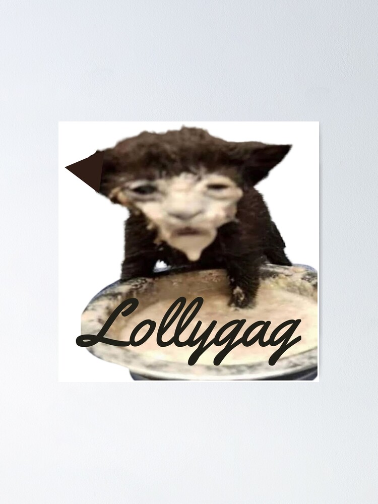 Lollygag Posters for Sale