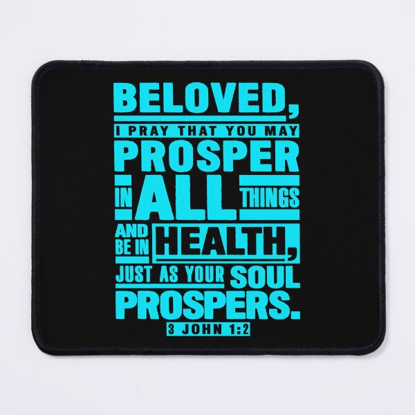 Item preview, 3 John 1:2 Beloved I Pray That You May Prosper In All Things designed and sold by plushism.