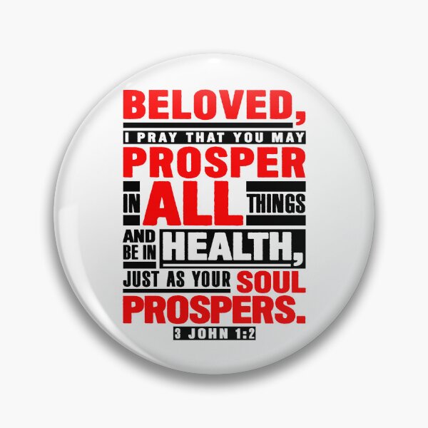 Item preview, 3 John 1:2 Beloved I Pray That You May Prosper In All Things designed and sold by plushism.