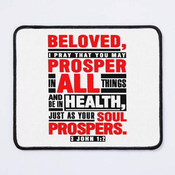Item preview, 3 John 1:2 Beloved I Pray That You May Prosper In All Things designed and sold by plushism.