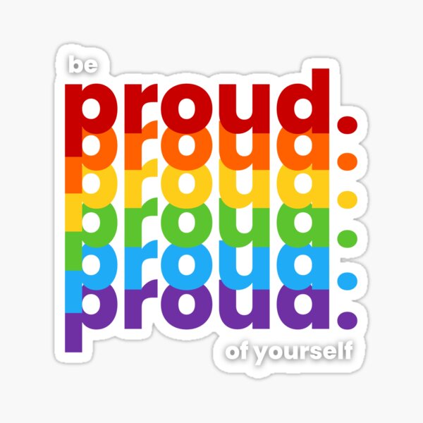 Item preview, Be Proud Of Yourself, Rainbow Artwork, Classic Gifts designed and sold by W-creates.