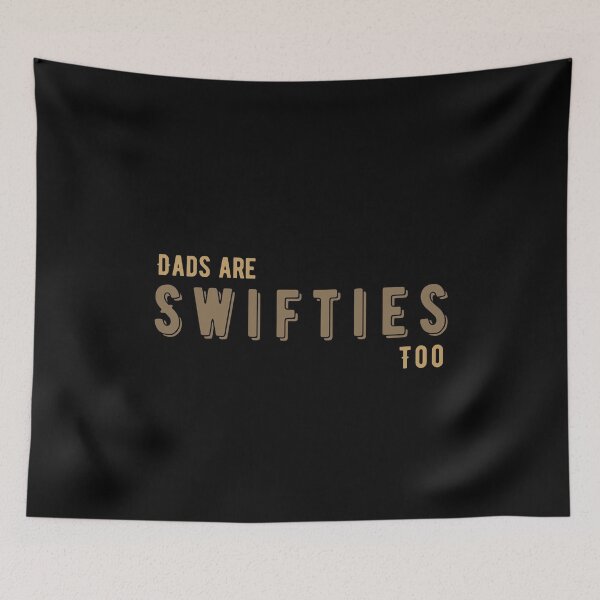 Item preview, Dads are swifties too Funny Father's Day Gifts designed and sold by Sasikharn.