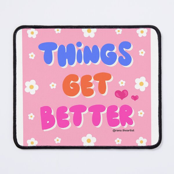 Item preview, Things get better  designed and sold by Rana Awadallah.