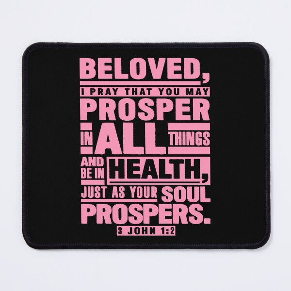 Item preview, 3 John 1:2 Beloved I Pray That You May Prosper In All Things designed and sold by plushism.