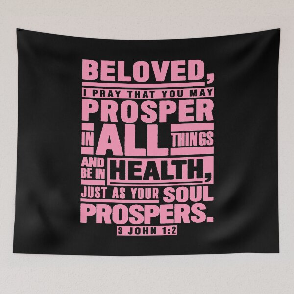 Item preview, 3 John 1:2 Beloved I Pray That You May Prosper In All Things designed and sold by plushism.