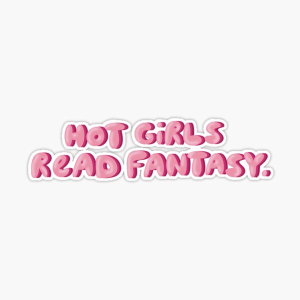 Hot Girls Read Fantasy Sticker for Sale by hopealittle
