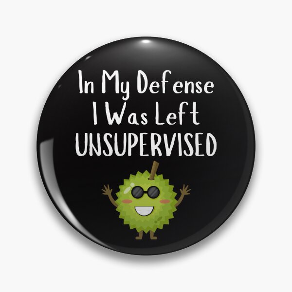 Item preview, Funny In My Defense I Was Left Unsupervised Sarcastic Joke designed and sold by MagicSD Designs.