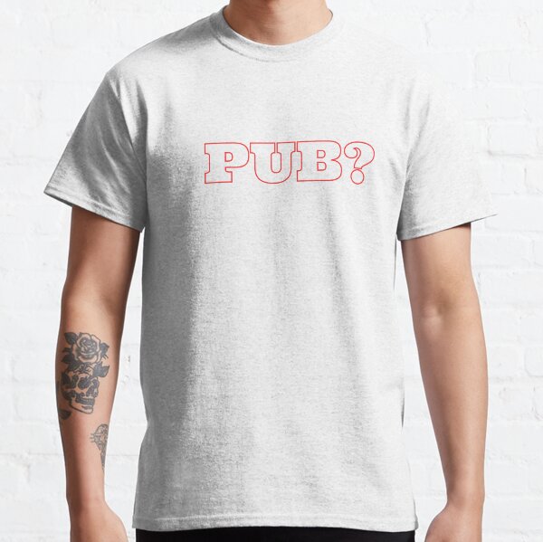 Pub? - Detectorists Classic T-Shirt