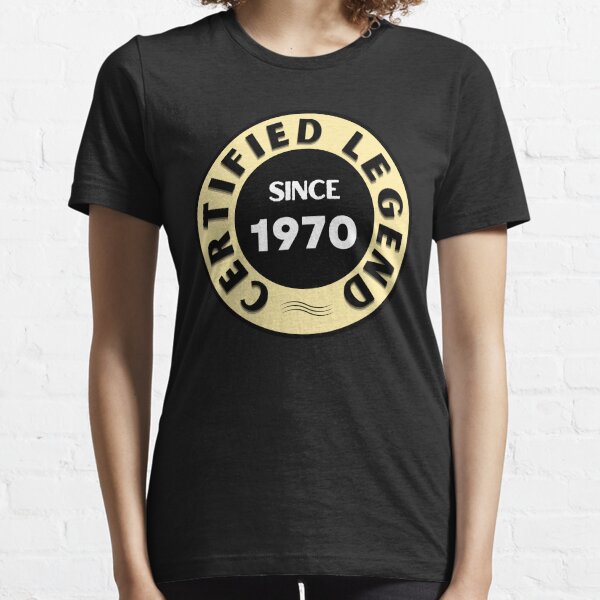 Certified Legend - 1970 Essential T-Shirt