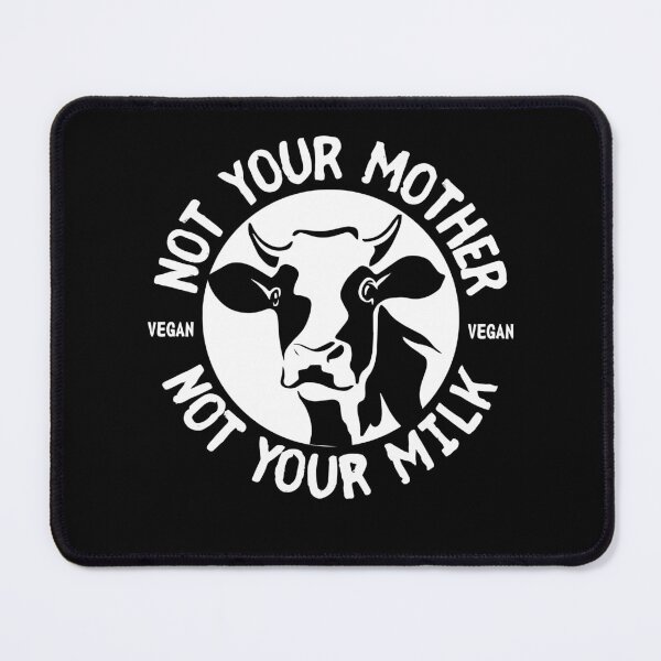 Item preview, Vegan Not Your Mother Not Your Milk designed and sold by inkstyl.