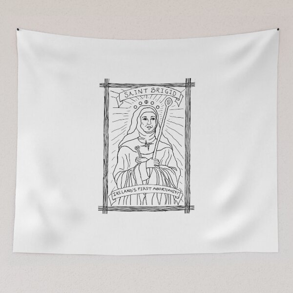 Item preview, St Brigid: Ireland's first abortionist designed and sold by CoatHanner.
