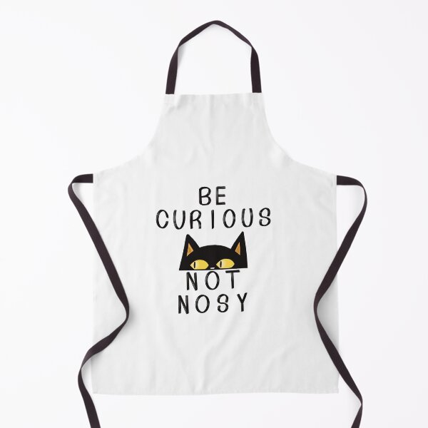 Item preview, Be curious not nosy designed and sold by Psy Shark.