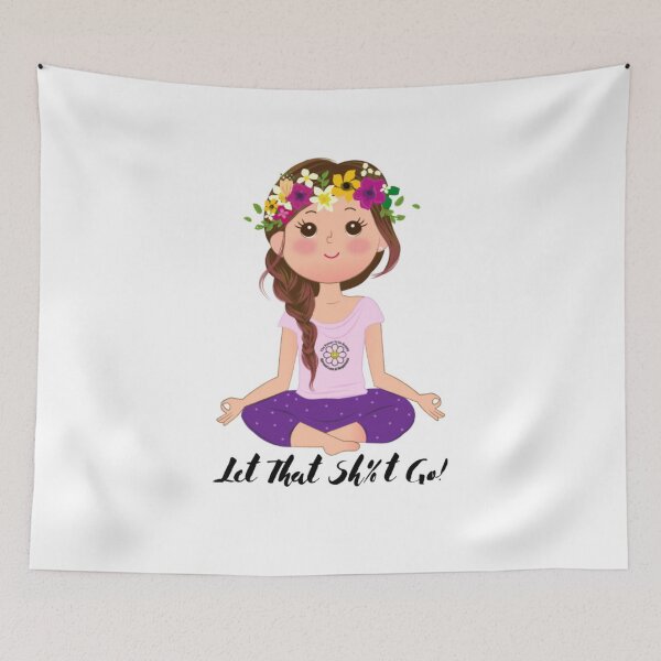 Item preview, YOGA GIRL -LET THAT SH%T GO! designed and sold by MiaMoonDesigns.