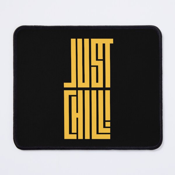 Item preview, Just Chill ! designed and sold by Joysx.