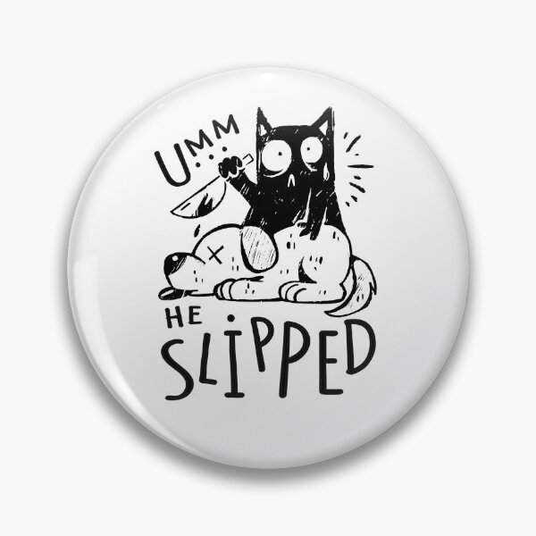 Item preview, Umm He Slipped designed and sold by tommytyrer.