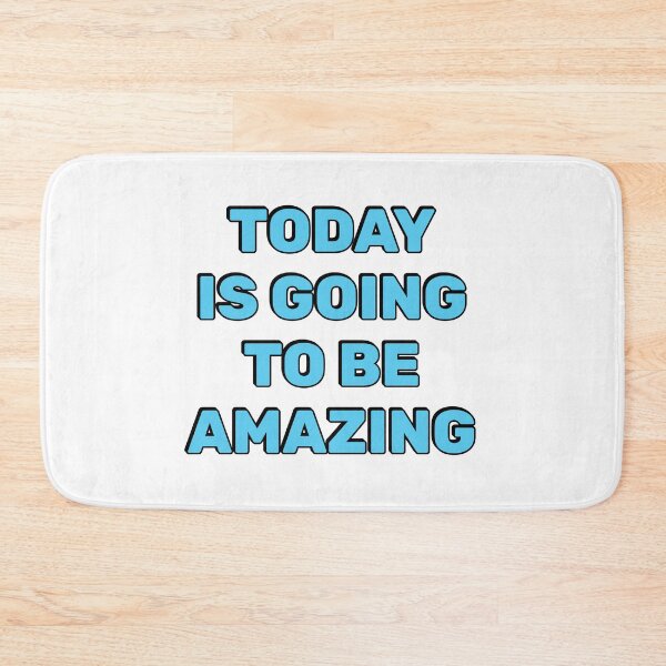 Item preview, Today Is Going To Be Amazing designed and sold by Inspirationmotivation.