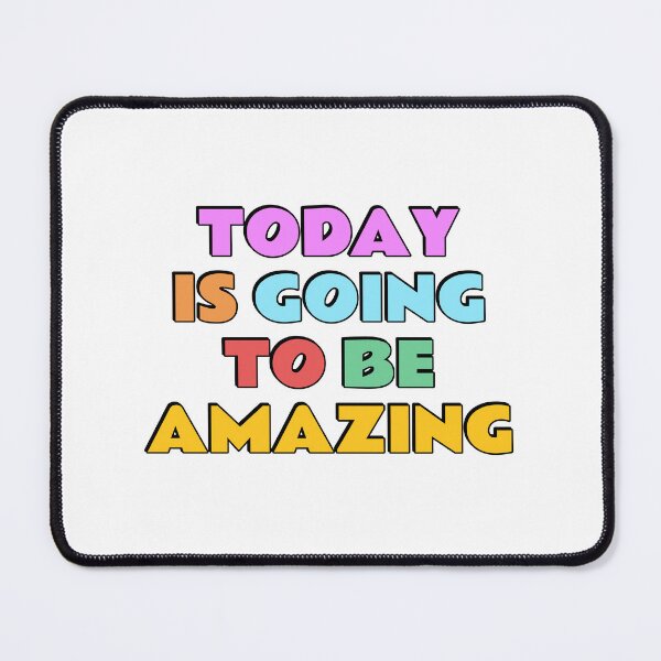 Item preview, Today Is Going To Be Amazing designed and sold by Inspirationmotivation.