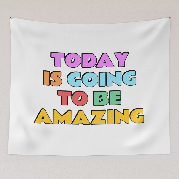 Item preview, Today Is Going To Be Amazing designed and sold by Inspirationmotivation.