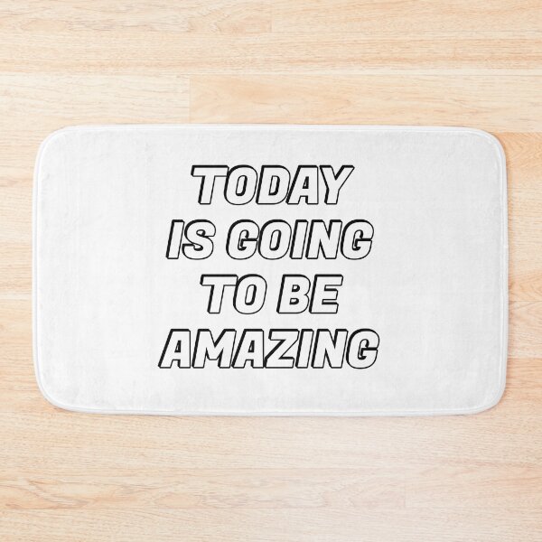 Item preview, Today Is Going To Be Amazing designed and sold by Inspirationmotivation.