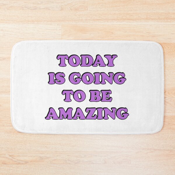 Item preview, Today is going to be amazing designed and sold by Inspirationmotivation.