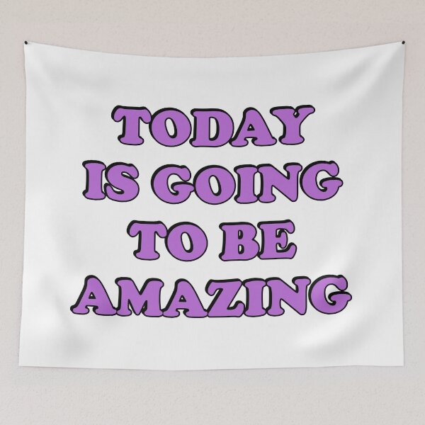 Item preview, Today is going to be amazing designed and sold by Inspirationmotivation.