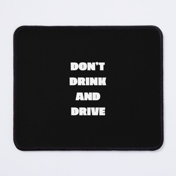Item preview, Don't drink and drive designed and sold by peaceispossible.