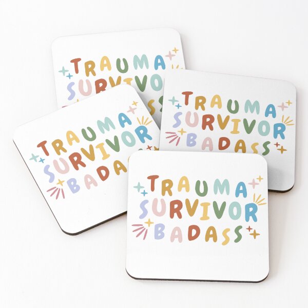 Item preview, trauma survivor badass designed and sold by Psychopasta.