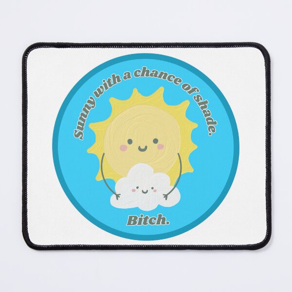 Item preview, Sunny with a Chance of Shade designed and sold by HoneyDewMe.