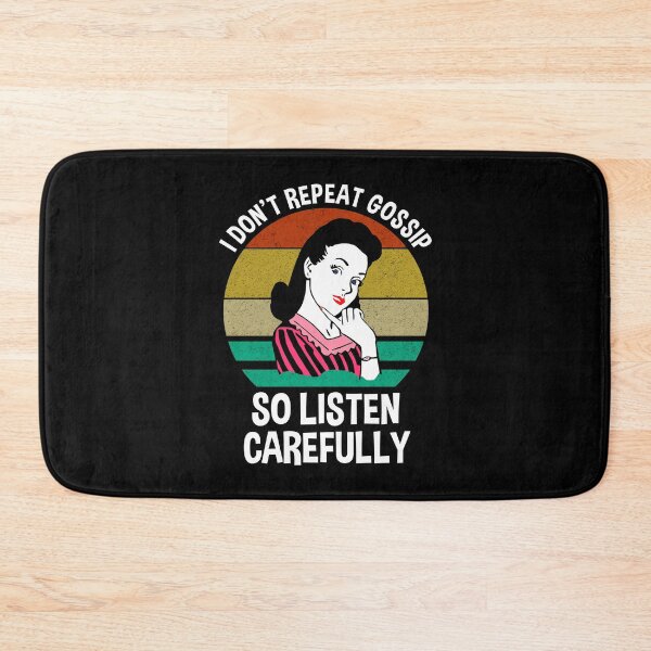 Item preview, I Don't Repeat Gossip So Listen Carefully designed and sold by Cat Lady Designs.