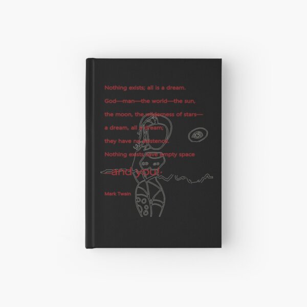 Mark Twain Nothing exitst; All is a dream Hardcover Journal
