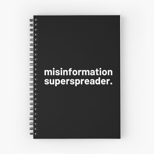 Item preview, Misinformation Superspreader designed and sold by ViewerEqualsPhoton.