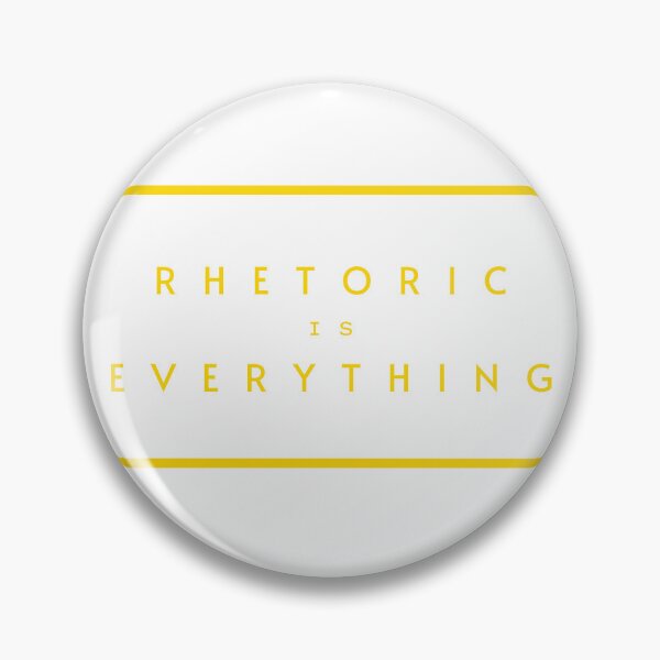 Item preview, Gold Rhetoric is Everything designed and sold by WinterRisks.