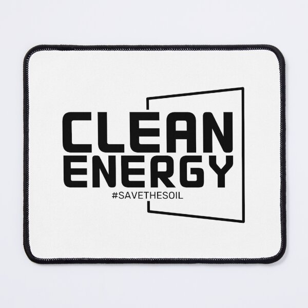 Item preview, Clean Energy - Save The Soil designed and sold by ViewerEqualsPhoton.