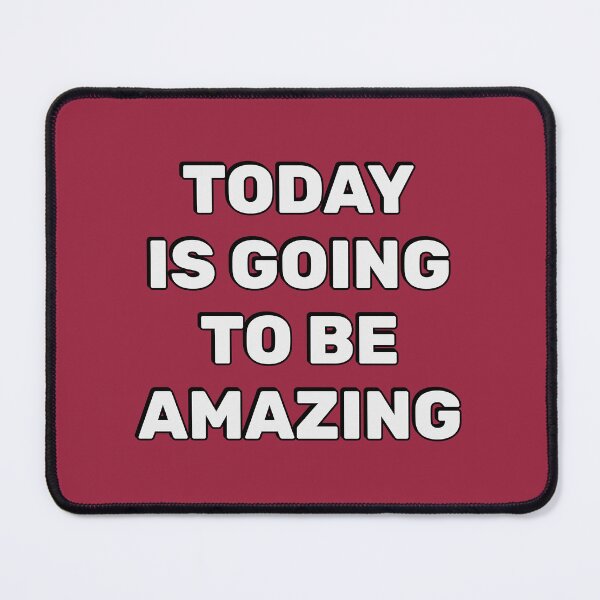 Item preview, Today Is Going To Be Amazing designed and sold by Inspirationmotivation.