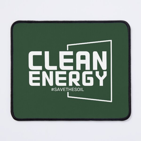 Item preview, Clean Energy - Save The Soil designed and sold by ViewerEqualsPhoton.