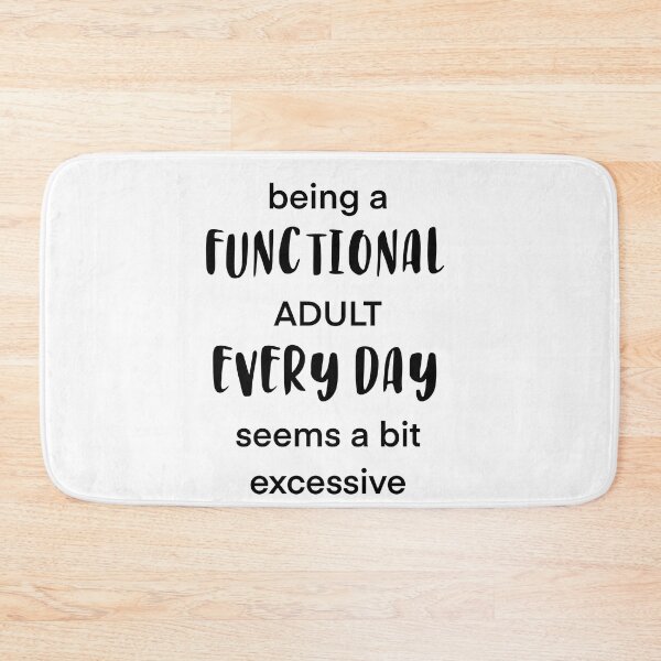 Item preview, Functional Adult? designed and sold by Adasha Knight.