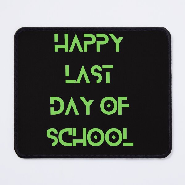 Item preview, Last Day Of School designed and sold by Simo0455.