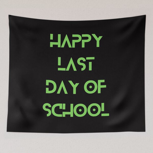Item preview, Last Day Of School designed and sold by Simo0455.
