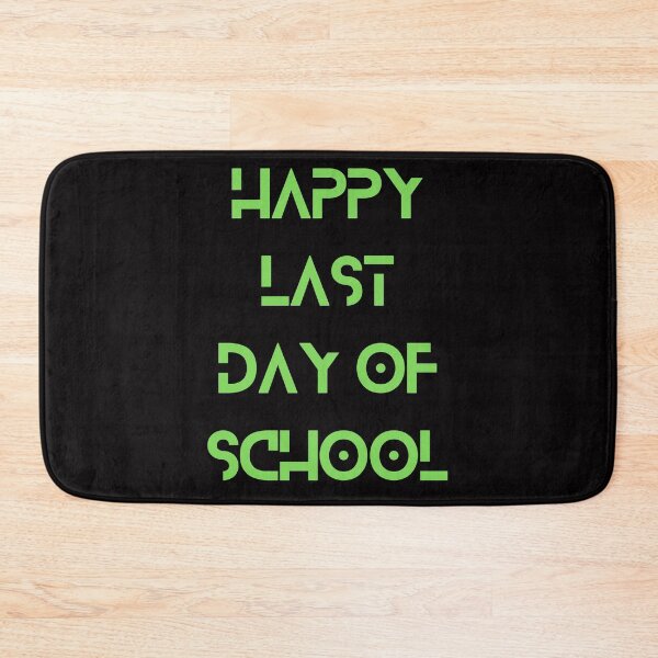 Item preview, Last Day Of School designed and sold by Simo0455.