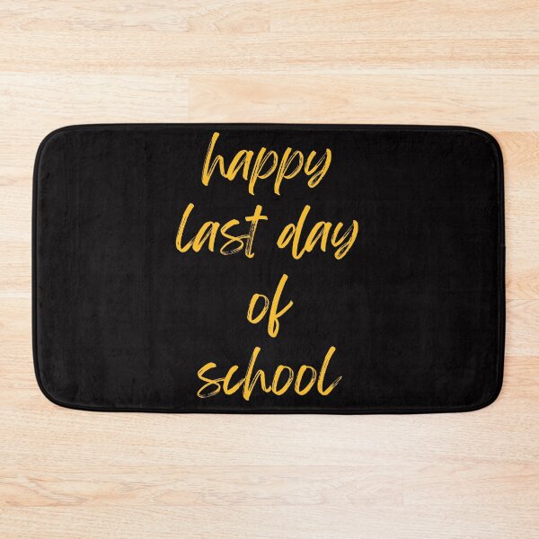Item preview, Last Day Of School designed and sold by Simo0455.