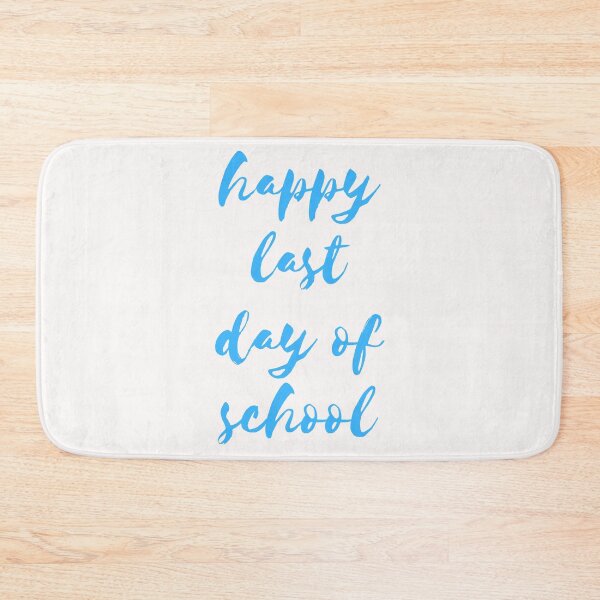 Item preview, Last Day Of School designed and sold by Simo0455.