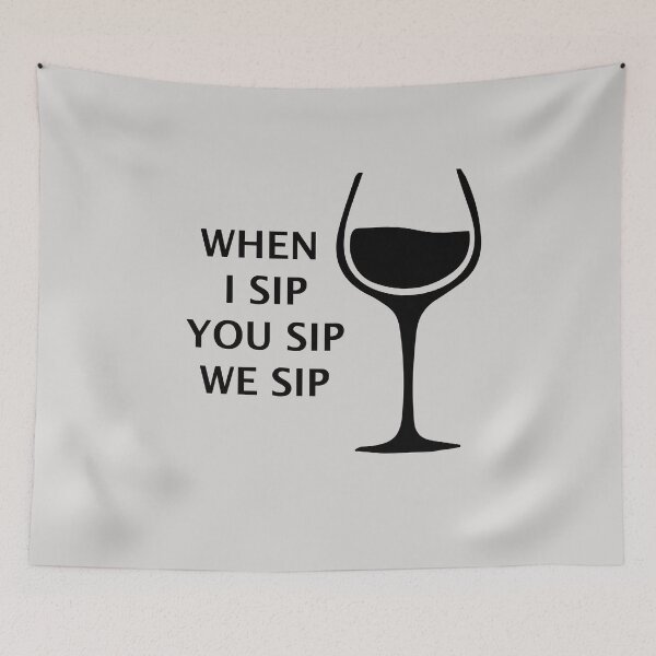 Item preview, When I Sip You Sip We Sip Wine Personalized Wine Gift designed and sold by TeesByDesign.